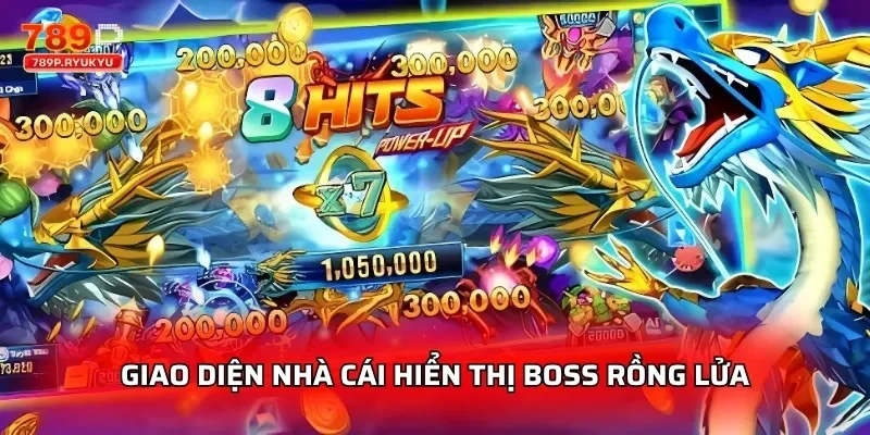 Giao diện nhà cái hiển thị boss Rồng Lửa